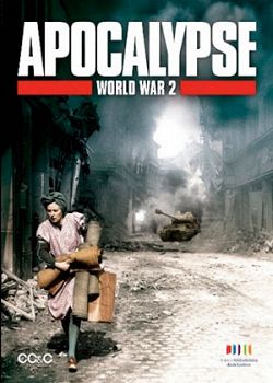 Апокалипсис: Вторая мировая война / Apocalypse: The Second World War [01-06 из 06]