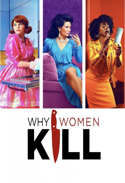 Почему женщины убивают / Why Women Kill [S01-02]